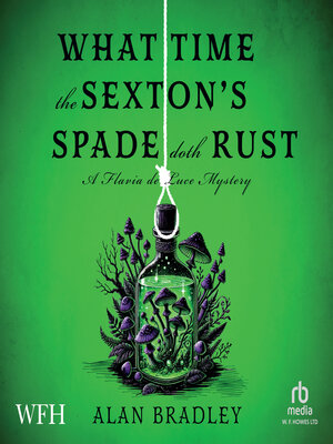 cover image of What Time the Sexton's Spade Doth Rust